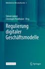 : Regulierung digitaler Geschäftsmodelle, Buch