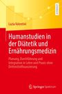 Luzia Valentini: Humanstudien in der Diätetik und Ernährungsmedizin, Buch