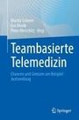 : Teambasierte Telemedizin, Buch