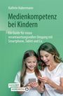 Kathrin Habermann: Medienkompetenz bei Kindern, Buch