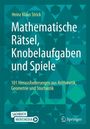 Heinz Klaus Strick: Mathematische Rätsel, Knobelaufgaben und Spiele, Buch