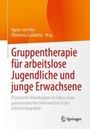 : Gruppentherapie für arbeitslose Jugendliche und junge Erwachsene, Buch