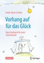 Heide-Marie Smolka: Vorhang auf fürs Glück, Buch