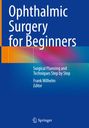 : Ophthalmic Surgery for Beginners, Buch