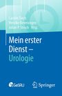 : Mein erster Dienst - Urologie, Buch