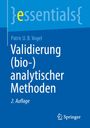 Patric U. B. Vogel: Validierung (bio-)analytischer Methoden, Buch