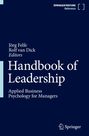 "Handbook of Leadership, Jörg Felfe, Rolf van Dick, Applied Business Psychology for Managers, Springer Logo unten."