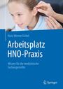 Hans Werner Eichel: Arbeitsplatz HNO-Praxis, Buch