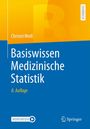 Christel Weiß: Basiswissen Medizinische Statistik, Buch