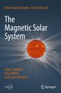 Eckart Marsch: The Magnetic Solar System, Buch