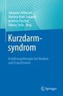 : Kurzdarmsyndrom - Ernährungstherapie bei Kindern und Erwachsenen, Buch