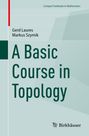 Markus Szymik: A Basic Course in Topology, Buch