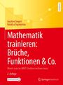 Joachim Siegert: Mathematik trainieren: Brüche, Funktionen und Co., Buch