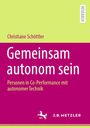 Christiane Schöttler: Gemeinsam autonom sein, Buch