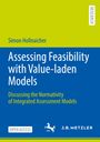 Simon Hollnaicher: Assessing Feasibility with Value-laden Models, Buch