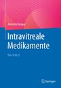 Antonio Bergua: Intravitreale Medikamente, Buch