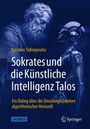 Kyriakos Sidiropoulos: Sokrates und die Künstliche Intelligenz Talos, Buch