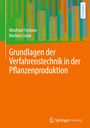Norbert Uebe: Grundlagen der Verfahrenstechnik in der Pflanzenproduktion, Buch