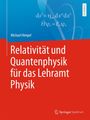 Michael Himpel: Relativität und Quantenphysik für das Lehramt Physik, Buch