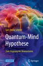 Gary Bruno Schmid: Quantum-Mind-Hypothese, Buch