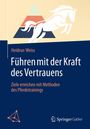 Heidrun Weiss: Führen mit der Kraft des Vertrauens, Buch