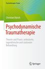 Christian Dürich: Psychodynamische Traumatherapie, Buch