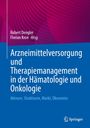 : Arzneimittelversorgung und Therapiemanagement in der Hämatologie und Onkologie, Buch