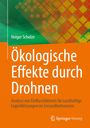 Holger Schulze: Ökologische Effekte durch Drohnen, Buch