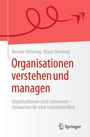 Renate Henning: Organisationen verstehen und managen, Buch