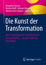 Benjamin Ferreau: Die Kunst der Transformation, Buch