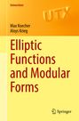 Aloys Krieg: Elliptic Functions and Modular Forms, Buch