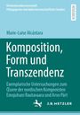 Marie-Luise Alcántara: Komposition, Form und Transzendenz, Buch