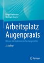 Birgit Hartmann: Arbeitsplatz Augenpraxis, Buch