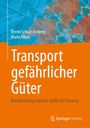 Bernd Schulz-Forberg: Transport gefährlicher Güter, Buch