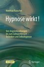 Matthias Rauscher: Hypnose wirkt!, Buch