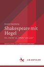 Anselm Haverkamp: Shakespeare mit Hegel, Buch