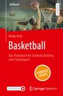 Meike Kolb: Basketball - Das Praxisbuch für Studium, Training und Freizeitsport, Buch