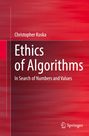 Christopher Koska: Ethics of Algorithms, Buch