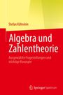 Stefan Kühnlein: Algebra und Zahlentheorie, Buch