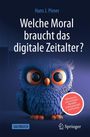 Hans J. Pirner: Welche Moral braucht das digitale Zeitalter, Buch