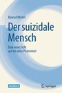 Konrad Michel: Der suizidale Mensch, Buch
