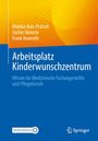 Monika Bals-Pratsch: Arbeitsplatz Kinderwunschzentrum, Buch