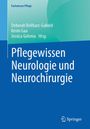 Pflegewissen Neurologie und Neurochirurgie, Buch