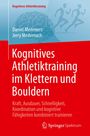 Daniel Memmert: Kognitives Athletiktraining im Klettern und Bouldern, Buch
