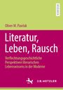 Oliver M. Pawlak: Literatur, Leben, Rausch, Buch