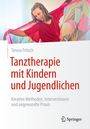 Teresa Fritsch: Tanztherapie mit Kindern und Jugendlichen, Buch