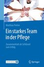 Matthias Prehm: Ein starkes Team in der Pflege, Buch