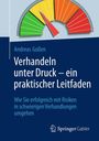 Andreas Goßen: Verhandeln unter Druck - ein praktischer Leitfaden, Buch