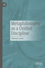 Michael Lewin: Metaphilosophy as a Unified Discipline, Buch