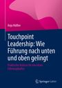 Anja Häßler: Touchpoint Leadership: Wie Führung nach unten und oben gelingt, Buch